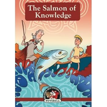 Paperback The Salmon Of Knowledge (Irish Myths & Legends In A Nutshell) Book