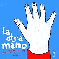 La otra mano 8496003183 Book Cover