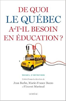 Paperback De quoi le Québec a-t-il besoin en éducation? [French] Book