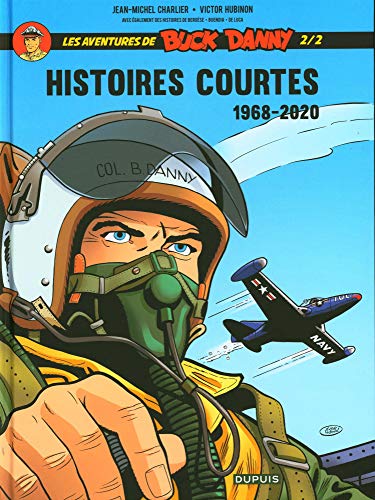 Télécharger Les aventures de Buck Danny, Hors-série : Histoires courtes 1968-2020 : Tome 2/2 Livre PDF Gratuit