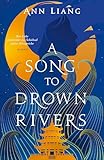 Cover zum Buch A Song to Drown Rivers: Ihre Liebe en...