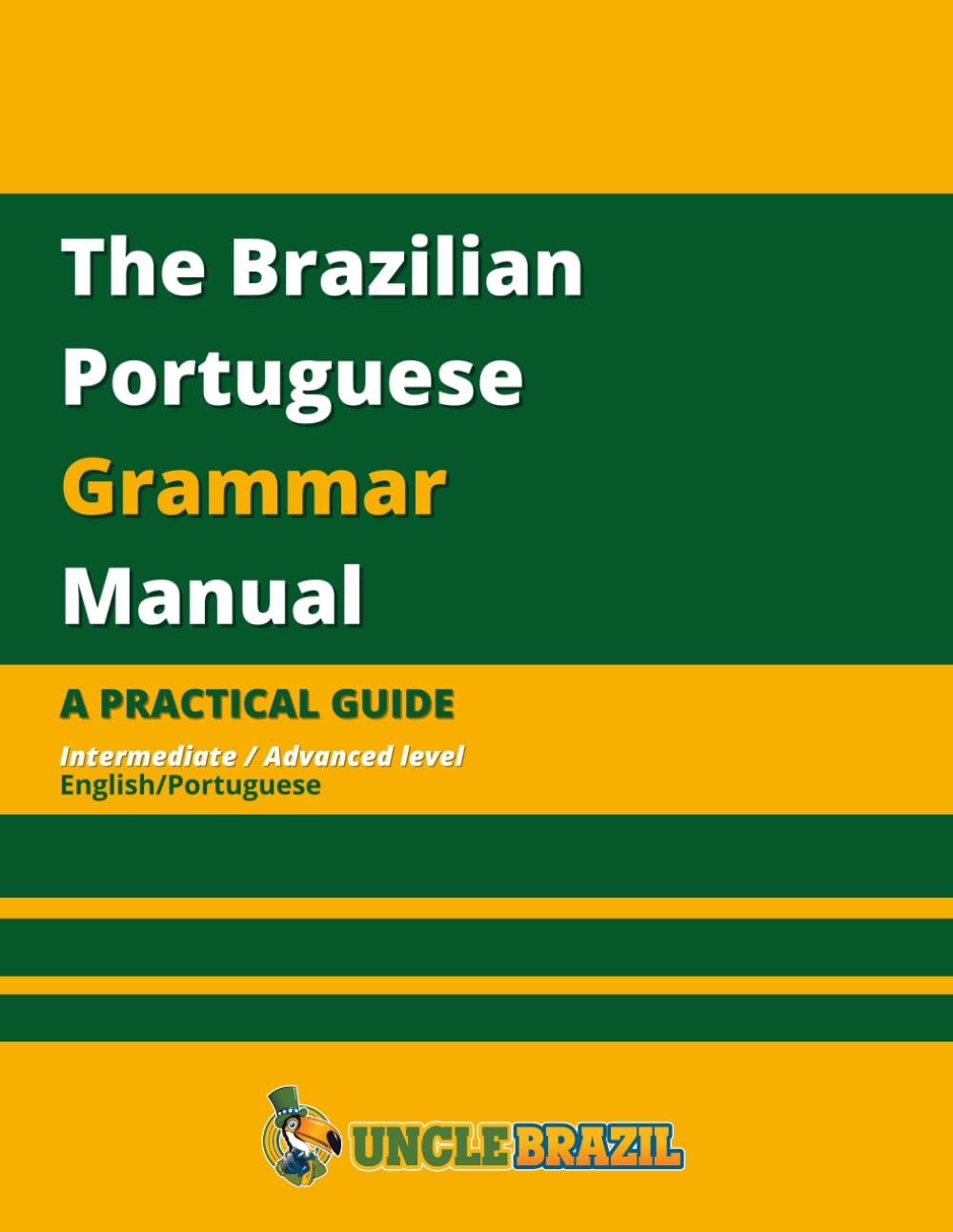 The Brazilian Portuguese Grammar Manual