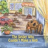 The Spider Who Couldn't Make a Web (Life Lessons Books)
