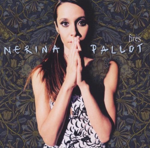 Fires by Pallot, Nerina (2006)