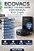 ECOVACS DEEBOT T90 PRO OMNI USER MANUAL MADE SIMPLE: Learn How to Set Up, Operate, Maintain, Troubleshoot, and Optimize Your Smart Vacuum and Mop Like a Pro (Smart Devices Made Easy) (English Edition)