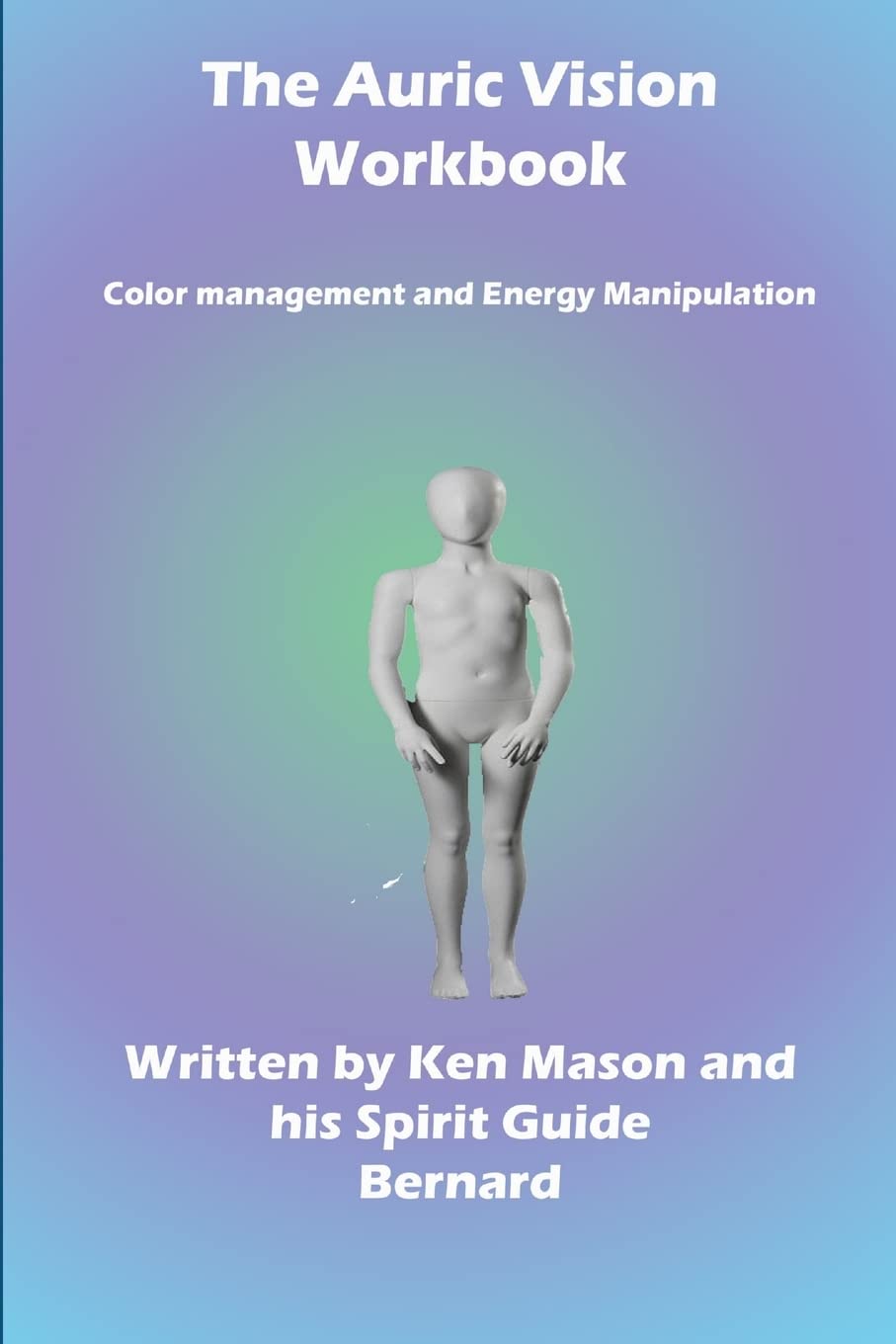 The Auric Vision Workbook