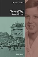 Tor und Tod: Der 4. Juli 1954 3866855516 Book Cover