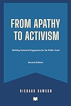 From Apathy to Activism: Building Sustained Engagement for the Public Good