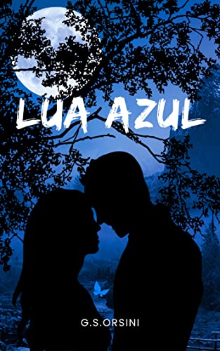Lua Azul (A Saga Luar Livro 2)