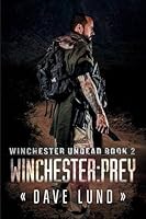 Winchester: Prey 1618687816 Book Cover