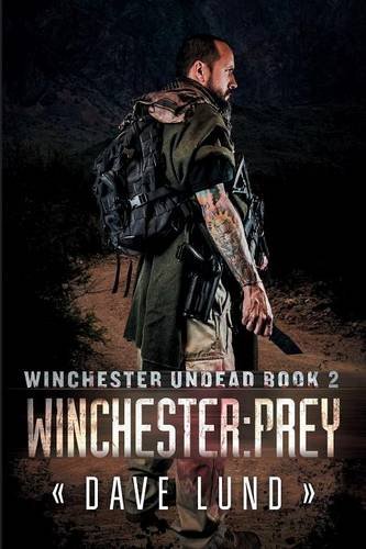 Winchester: Prey (Winchester Undead Book 2) 1618687816 Book Cover