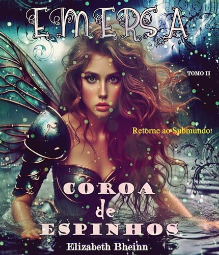 Emersa : Tomo II (Coroa De Espinhos Livro 3)