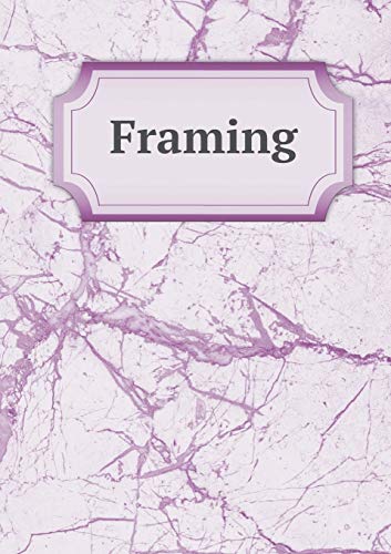 Framing 5519313504 Book Cover