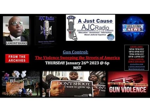 AJC Radio - ARCHIVE - Gun Control: The Violence Sweeping the Streets of America