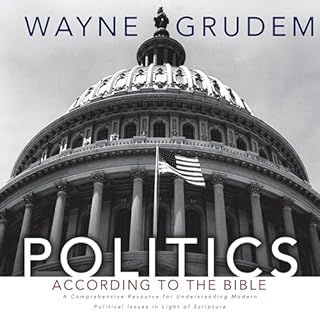 Politics - According to the Bible Audiolibro Por Wayne A. Grudem arte de portada