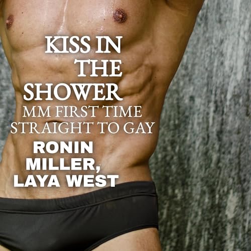 Kiss in the Shower by Ronin Miller, Laya West episode artwork