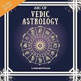  ABC of Vedic Astrology: Baby Steps to Astrology