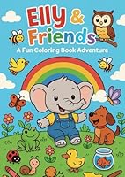 Elly and Friends: A Fun Coloring Book Adventure B0F5X4JQ34 Book Cover