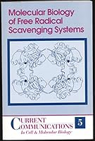 Molecular Biology of Free Radical Scavenging Systems (Current Communications in Cell and Molecular Biology) 0879694092 Book Cover