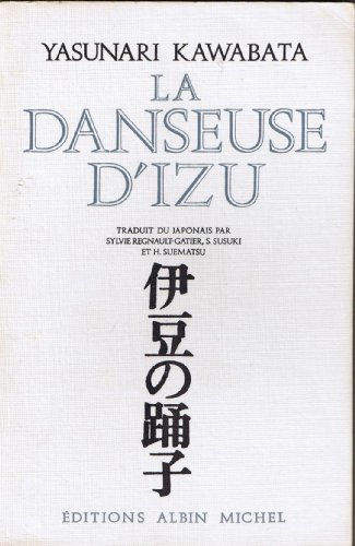 Télécharger La danseuse d'izu. roman traduit du japonais Francais PDF