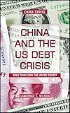 teedose china  China and the US Foreign Debt Crisis: Does China Own the USA? (China Series Book 1) (English Edition)