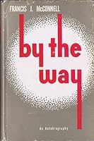 By the Way: an Autobiography B000NPRK6O Book Cover