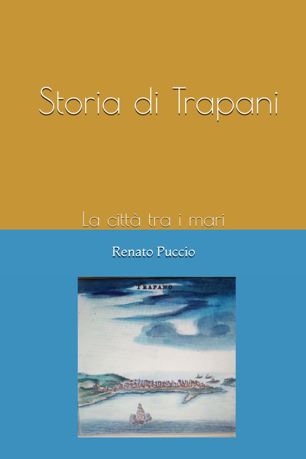 Storia di Trapani.: La città tra i mari.