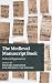 The Medieval Manuscript Book: Cultural Approaches (Cambridge Studies in Medieval Literature)