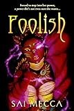 Foolish (The Foolishverse)