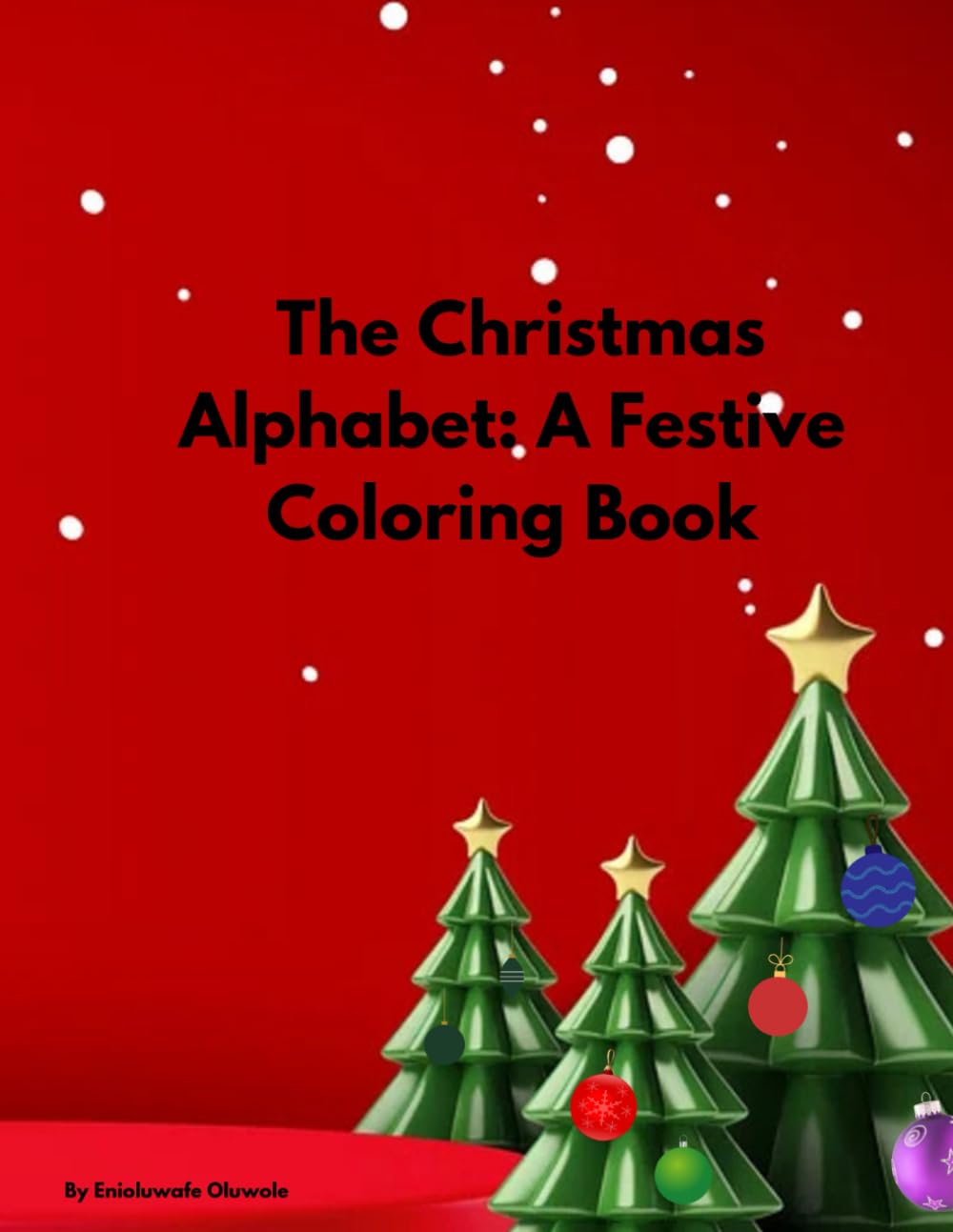 The Christmas Alphabet: A Festive Coloring Book