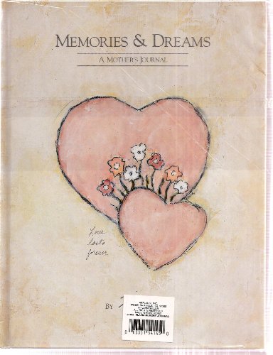 Memories & Dreams; A Mothers Journal B000H3FD3O Book Cover