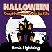 Halloween: Scary Halloween Stories for Kids (Halloween Series Book 4)