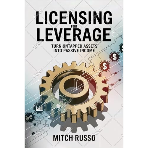 Licensing For Leverage by Mitch Russo episode artwork