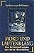 Mord und Lautenklang: Ein Kriminalroman aus dem Mittelalter (ETB - Econ & List Taschenbuch)
