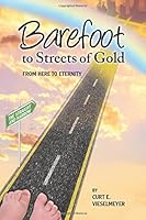 Barefoot to the Streets of Gold 0692295631 Book Cover