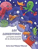  LOS LANGOSTINOS y el gran acuario de la ciudad jardín