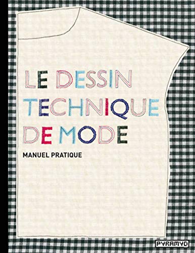 Télécharger Le Dessin technique de mode Livre eBook France