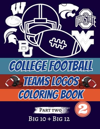 College Football Teams Logos Coloring Book Part 2: Big ten and Big twelve teams Colorings