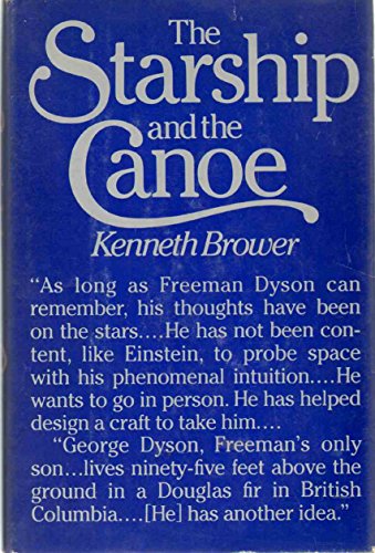 The Starship and the Canoe 0030391962 Book Cover