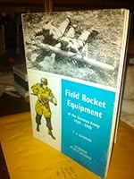 Field rocket equipment of the German Army, 1939-1945 0855240857 Book Cover