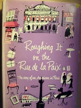 Hardcover Roughing It on the Rue de la Paix Book