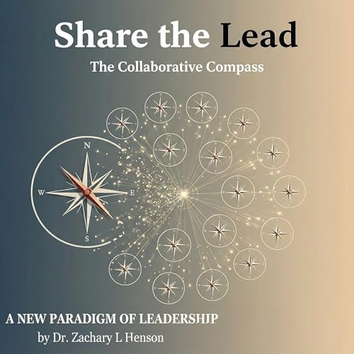 Page de couverture de Share the Lead: The Collaborative Compass