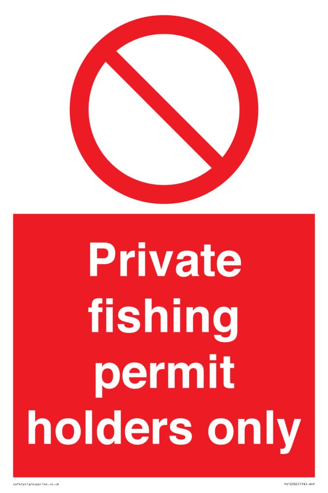 Private fishing permit holders only Sign - 200x300mm - A4P