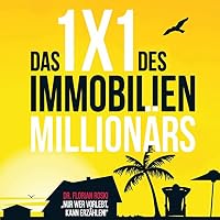 Das 1x1 des Immobilien Millionärs Hörbuch