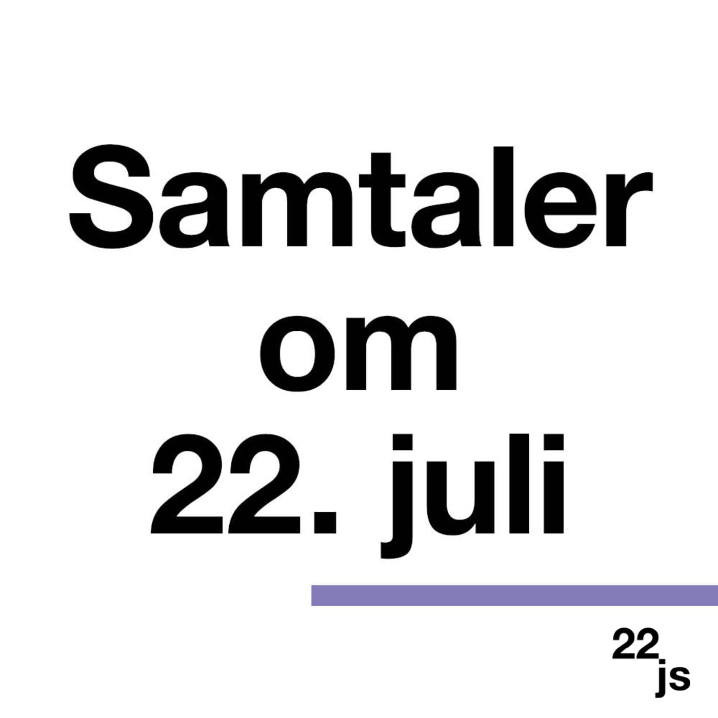 Samtaler om 22. juli