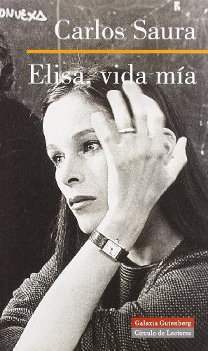 Elisa, vida mía (Narrativa)