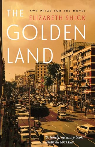 The Golden Land (AWP Prize for the Novel)