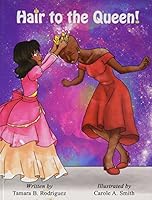 Hair to the Queen! 0692785442 Book Cover