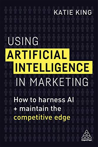 Using Artificial Intelligence in Marketing: How to Harness AI and Maintain the Competitive Edge - //coolthings.us