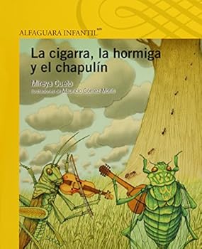 Paperback LA CIGARRA LA HORMIGA Y EL CHAPULIN [Spanish] Book